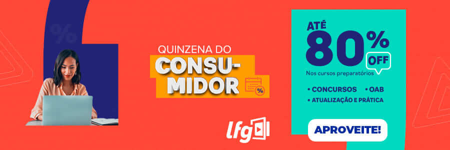 Banner Quinzena do Consumidor LFG: clique para acessar!